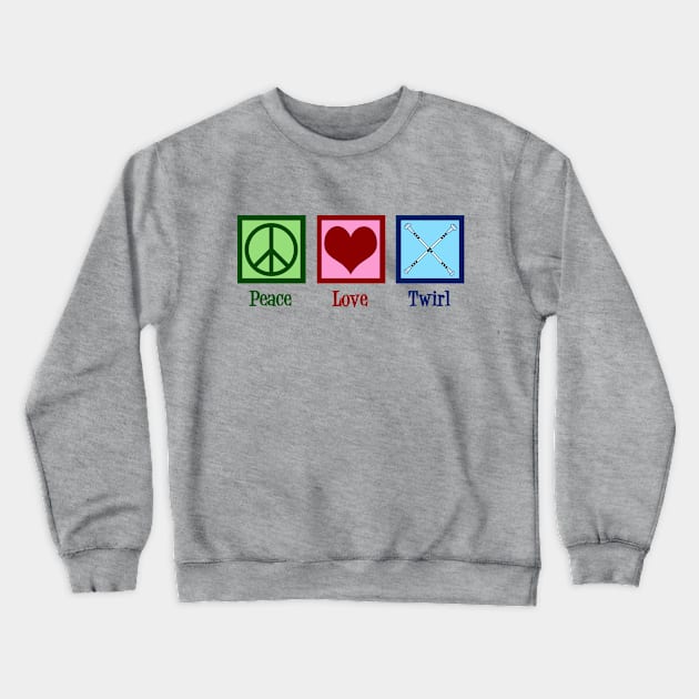 Peace Love Twirl | Baton Twirling Crewneck Sweatshirt by epiclovedesigns